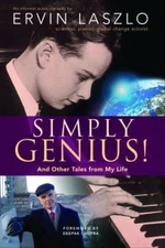 Simply Genius!: And Other Tales from My- 1401929583, paperback, Ervin Laszlo PHD