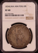1834 Lima MM Peru 8 Reales - NGC XF40 -Sweet Original Example! Choice Eye Appeal