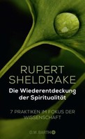 Die Wiederentdeckung Der SpiritualitäT ~ Rupert Sheldrake ~ 9783426292884