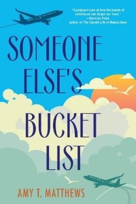 Amy T. Matthews Someone Else's Bucket List (Taschenbuch)