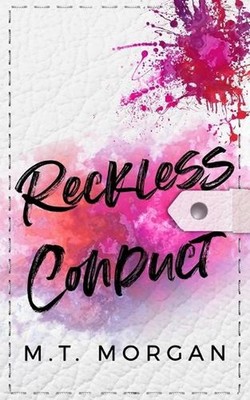Reckless Conduct Special Edition by M.T. Morgan Paperback Book