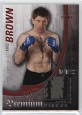 2010 Topps UFC Knockout Premium Pieces Relics 25/99 Mike Brown #PP-MTB 0u1n