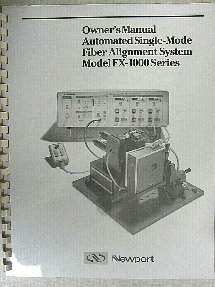 Newport Owner's Manual Automated Single-Mode Fiber Alignment