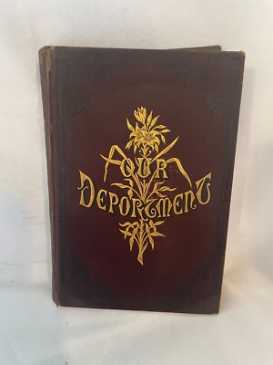 YOUNG, JOHN H. OUR DEPORTMENT MANNERS & CONDUCT DRESS OF THE MOST REFINED 1882