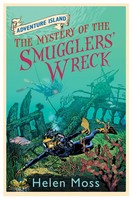 Adventure Island: The Mystery Of The Smugglers' Wreck | Book 9 | Helen Moss