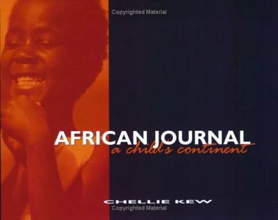 #ad Title: African Journal A Childs Continent Kew Chellie $17.99