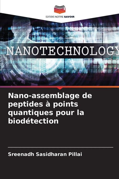 Nano-Assemblage De Peptides à Points Quantiques Pour La BiodéTection Pillai Buch-image