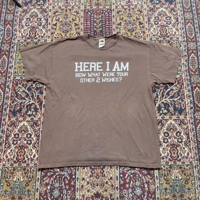 VTG 00s Mens XL T Shirt Here I Am Now What Were Your 2 Wishes Brown XL funny