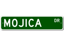 Mojica Drive Street Sign Personalized Custom Last Name Metal Sign - Aluminum