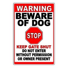 Beware Of Dog Do Not Enter Keep Gate Shut Sign / Decal Security Beware Attack