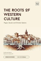The Roots Of Western Culture | Herman Dooyeweerd | Taschenbuch | B | Englisch