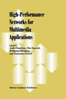 Andre Danthine (u. a.) | High-Performance Networks for Multimedia Applications