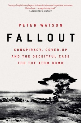 Fallout by Peter Watson PAPERBACK 9781471164514