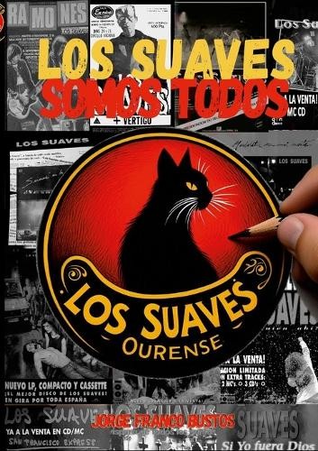 Jorge Franco Bustos Los Suaves Somos Todos (Tascabile)