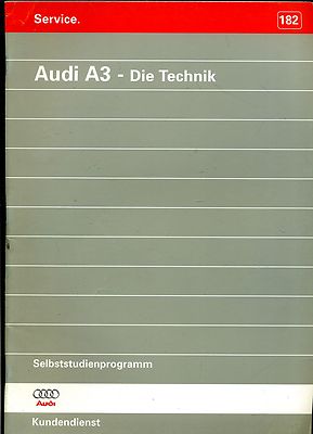 VAG--Kundendienst---Selbststudienprogramm  Nr. 182--Audi A 3 --Die Technik-