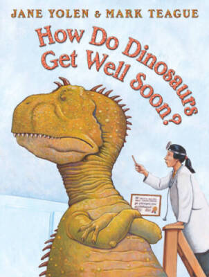 How Do Dinosaurs Get Well Soon? - Hardcover By Yolen, Jane - VERY GOOD