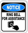 NOTICE Ring Bell For Assistance Aluminum Composite Outdoor Sign 8.5" x10"