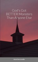 Kevin Levellie | God's Got Better Monsters Than Anyone Else | Taschenbuch (2023)