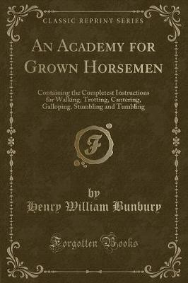 An Academy for Grown Horsemen, Henry William Bunbu