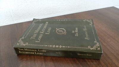 			The Message, Lord Kitchener Lives, Vol. 1 (Classic Reprint), Mana		