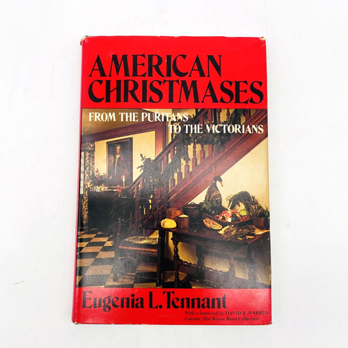 SIGNED American Christmases Eugenia L. Tennant Puritans Victorians 1975 HC DJ - Bild 1 von 12