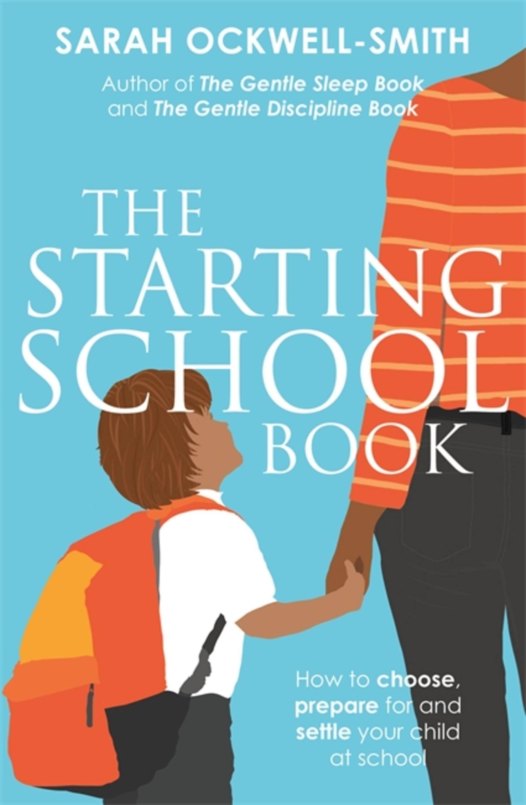 Thumbnail - Sarah Ockwell-smith | The Starting School Book | Taschenbuch |