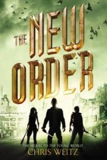 The New Order (The Young World) - Hardcover By Weitz, Chris - VERY GOOD
