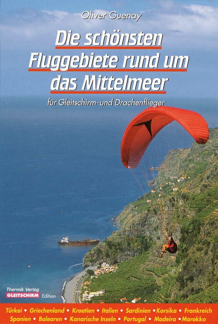 Oliver Guenay / Die Schönsten Fluggebiete Rund Um Das Mittelmeer
