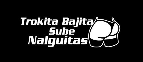 Trokita Bajita Sube Nalguitas Decal Car Window Laptop Vinyl Sticker Truck - 第 6/7 張圖片
