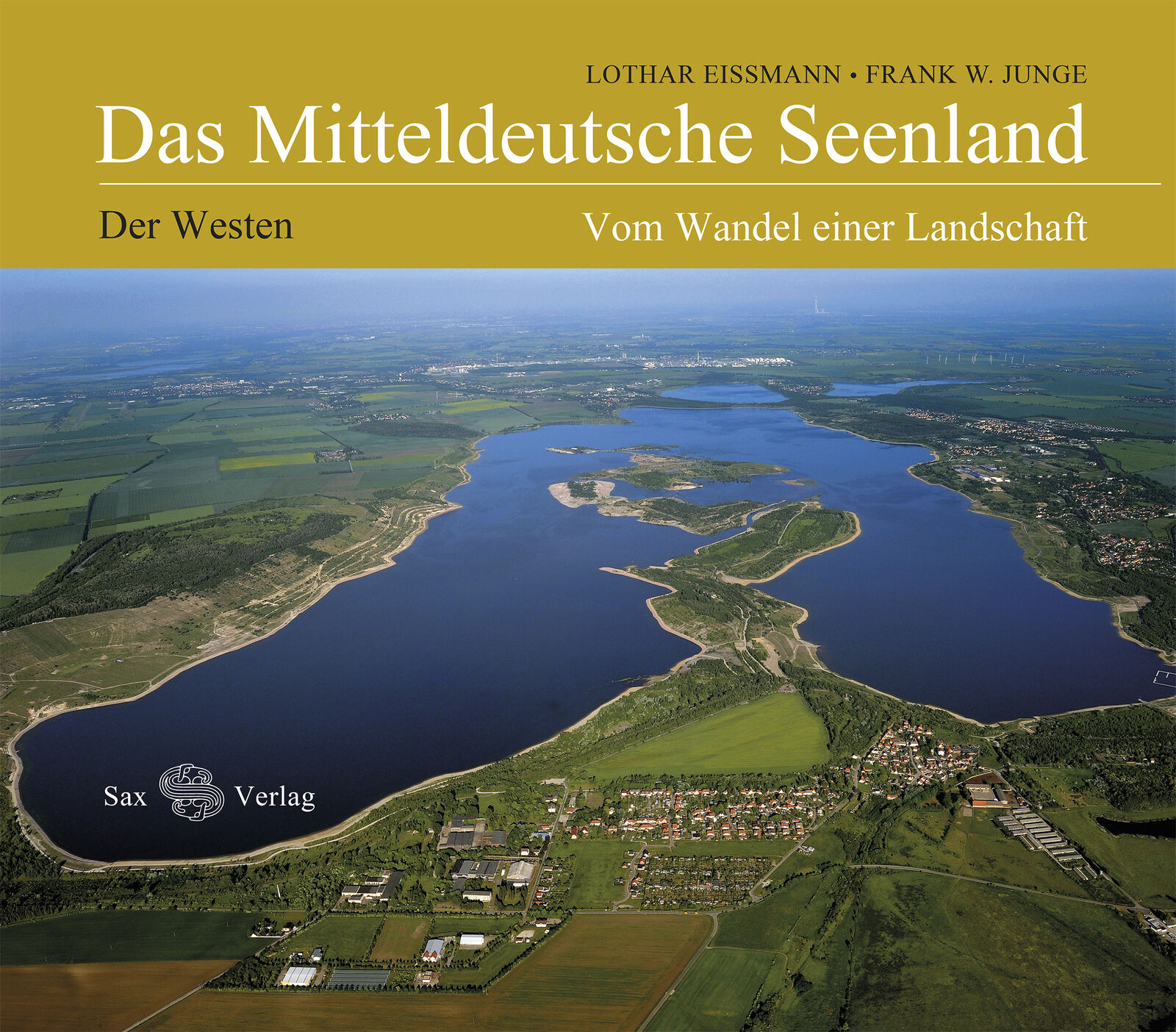 Thumbnail - Lothar Eißmann; Frank W. Junge / Das Mitteldeutsche Seenland