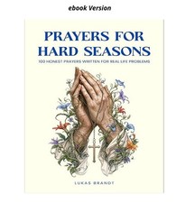 Prayers for Hard Seasons: 100 Honest Prayers ...