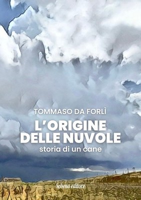 Der Ursprung der Wolken. Geschichte eines Hundes - 2025 - Schena Verlag