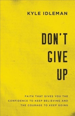 Don't Give Up Idleman