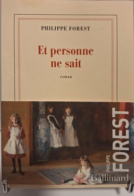 Philippe FOREST - Und niemand weiß - EO Gallimard 2025 - AUTOGRAMMVERSAND