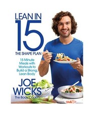 Lean in 15 - The Shape Plan: 15 Minute Meals With Workouts to Build a Strong, Le