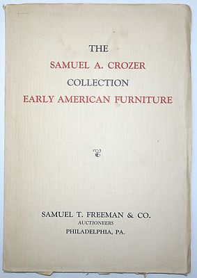 ORIGINAL AUCTION CATALOG Samuel Freeman SAMUEL CROZER EARLY AMERICAN ...