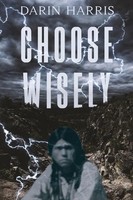 Darin Harris | Choose Wisely | Taschenbuch | Englisch (2024) | PoppaDoc Press