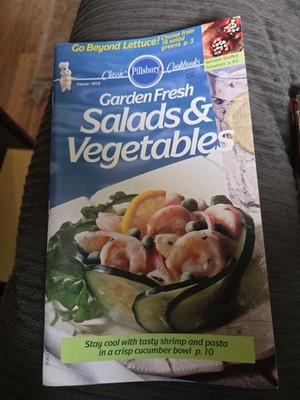 Classic Pillsbury Cookbooks ~ Garden Fresh Salads & Vegetables #113 July 1990