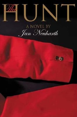 The Hunt by Jan Neuharth: New