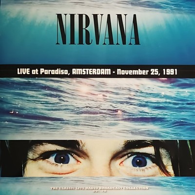 Nirvana – Live At Paradiso, Amsterdam - November 25, 1991