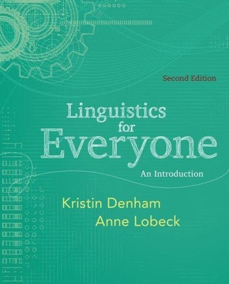 Linguistics for Everyone: An Introduction by Kristin [Paperback]
