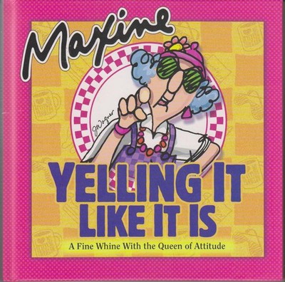 Maxine, Yelling it Like it Is - Dan Taylor - Good - See condition notes