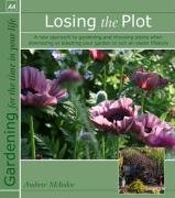 Losing the Plot : A New Approach to Choosing Plants to Suit an Ea