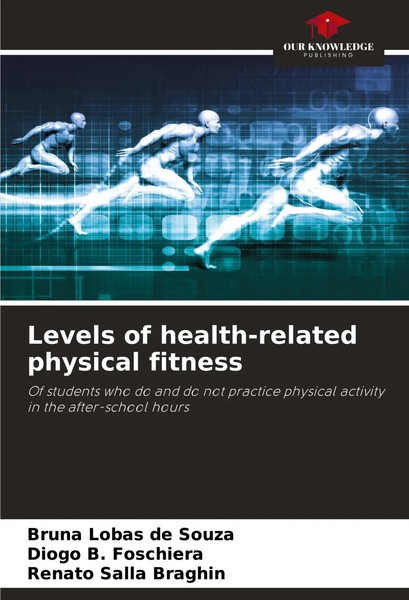 Bruna Lobas De Souza (U. A.) | Levels Of Health-Related Physical Fitness | Buch-image