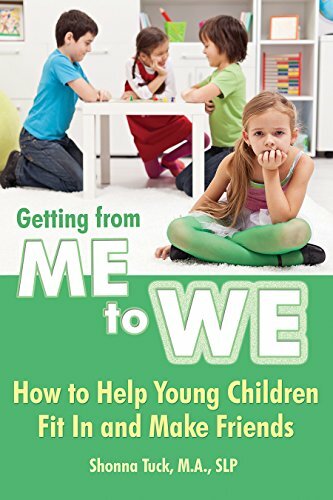 Getting from Me to We How to Help Young Children Fit in and Make Getting from Me to We How to Help Young Children Fit in and Make