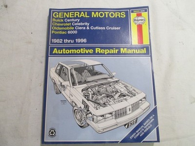 1982-96 GM Century, Celebrity, Ciera/Cutlass; 6000 Repair Manual Haynes 38005