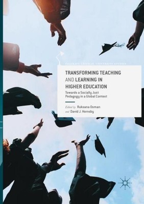 Transforming Teaching and Learning in Higher Education David J Hornsby
