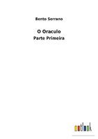 O Oraculo Bento Serrano
