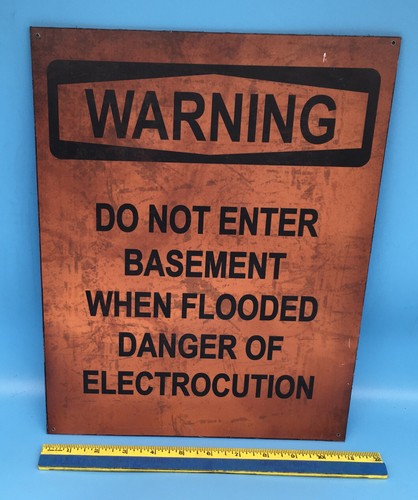 Warning Do Not Enter Basement When Flooded Danger Of Electrocution Sign ROSWELL - Picture 3 of 4