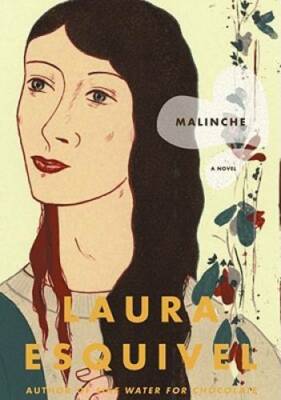 Malinche: A Novel - Hardcover By Esquivel, Laura - GOOD